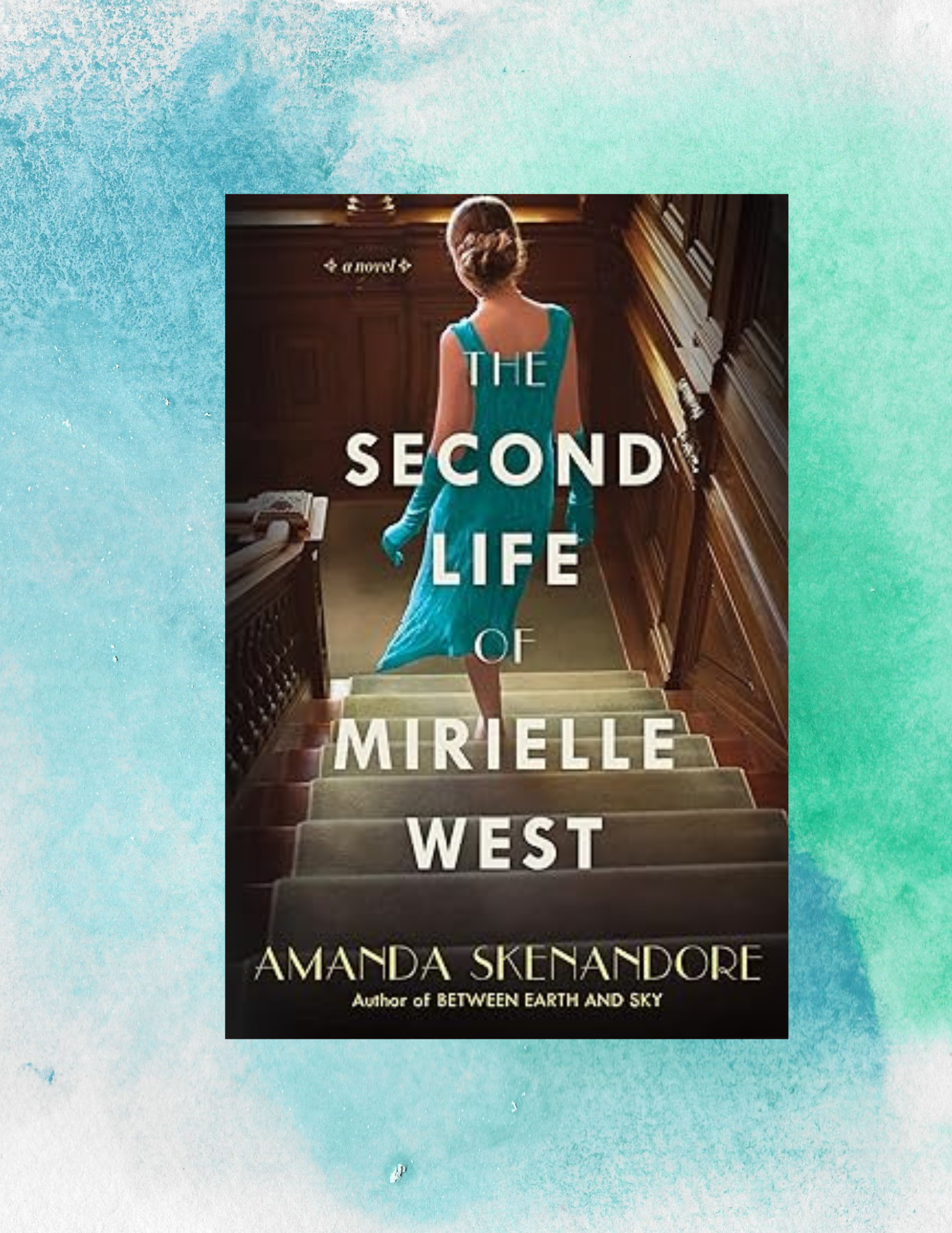 Book Review for the Second Life of Mirielle West by Amanda Skenandore