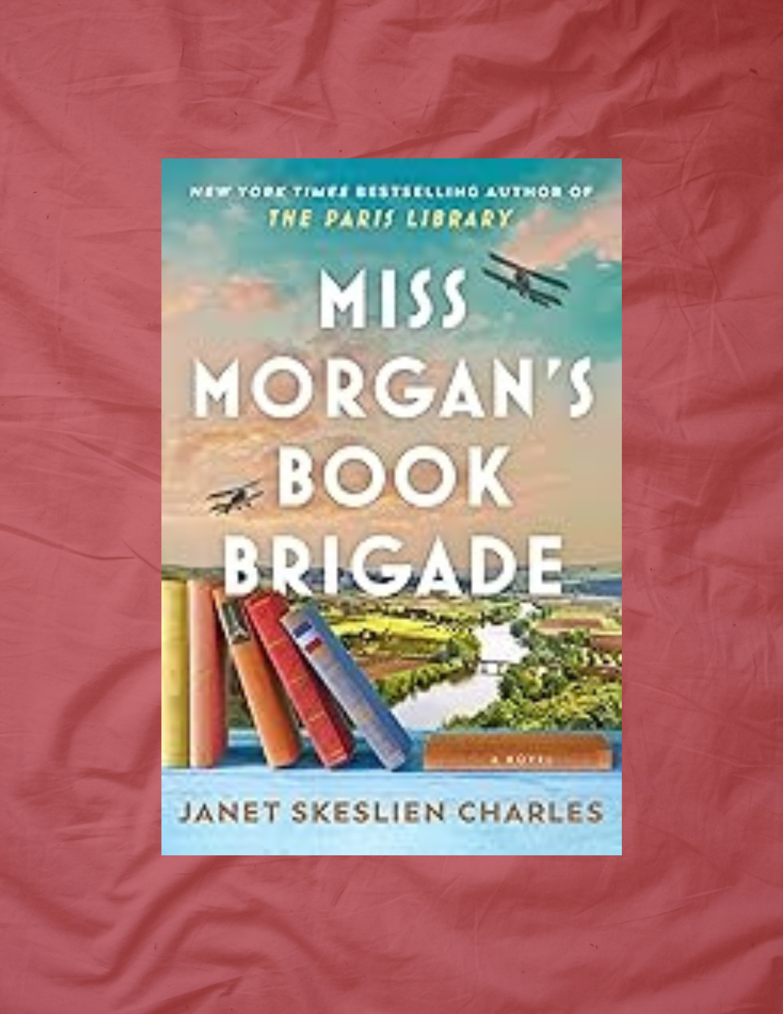 Book Review for Miss Morgan’s Book Brigade by Janet Skeslien Charles