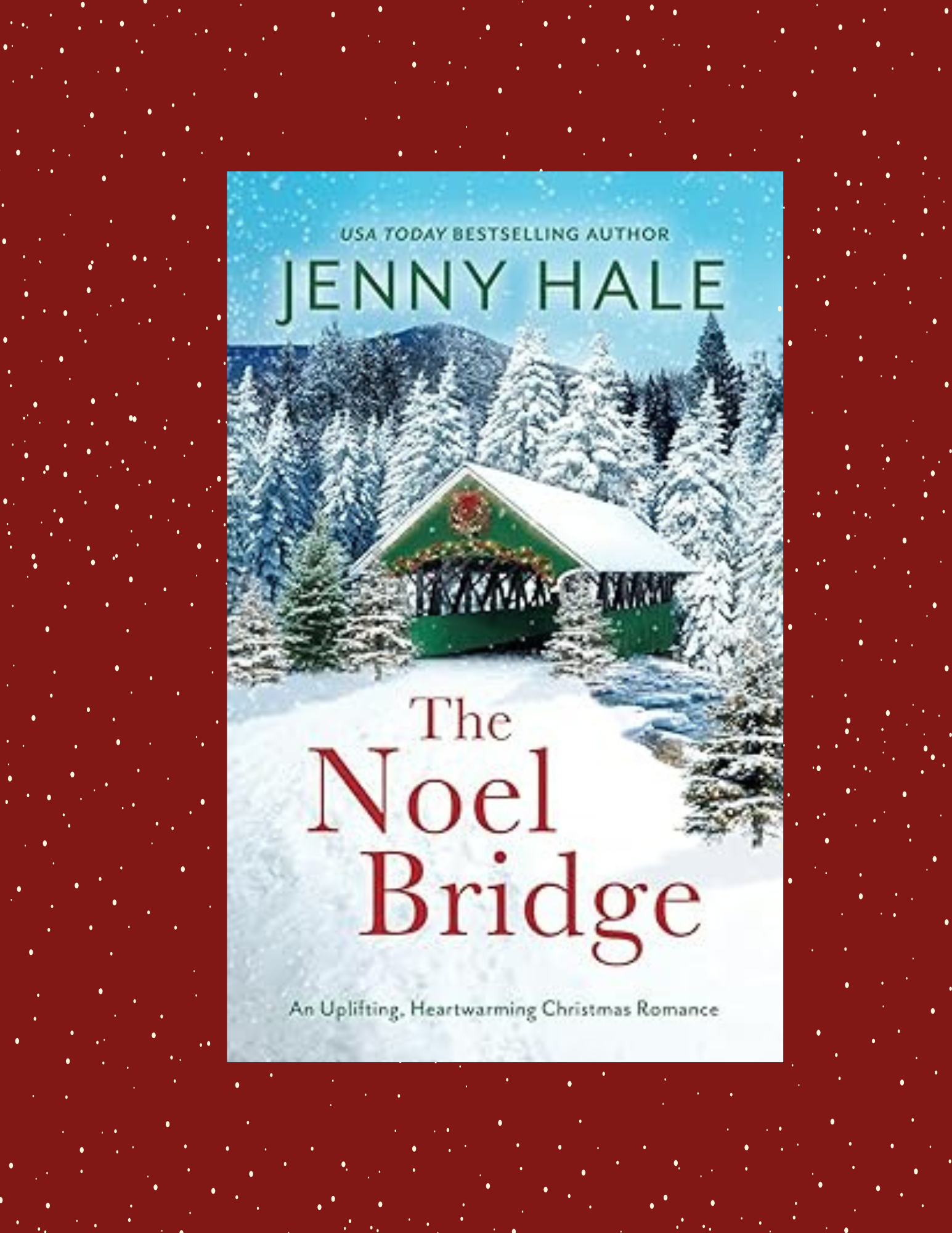 Book Review For The Noel Bridge By Jenny Hale