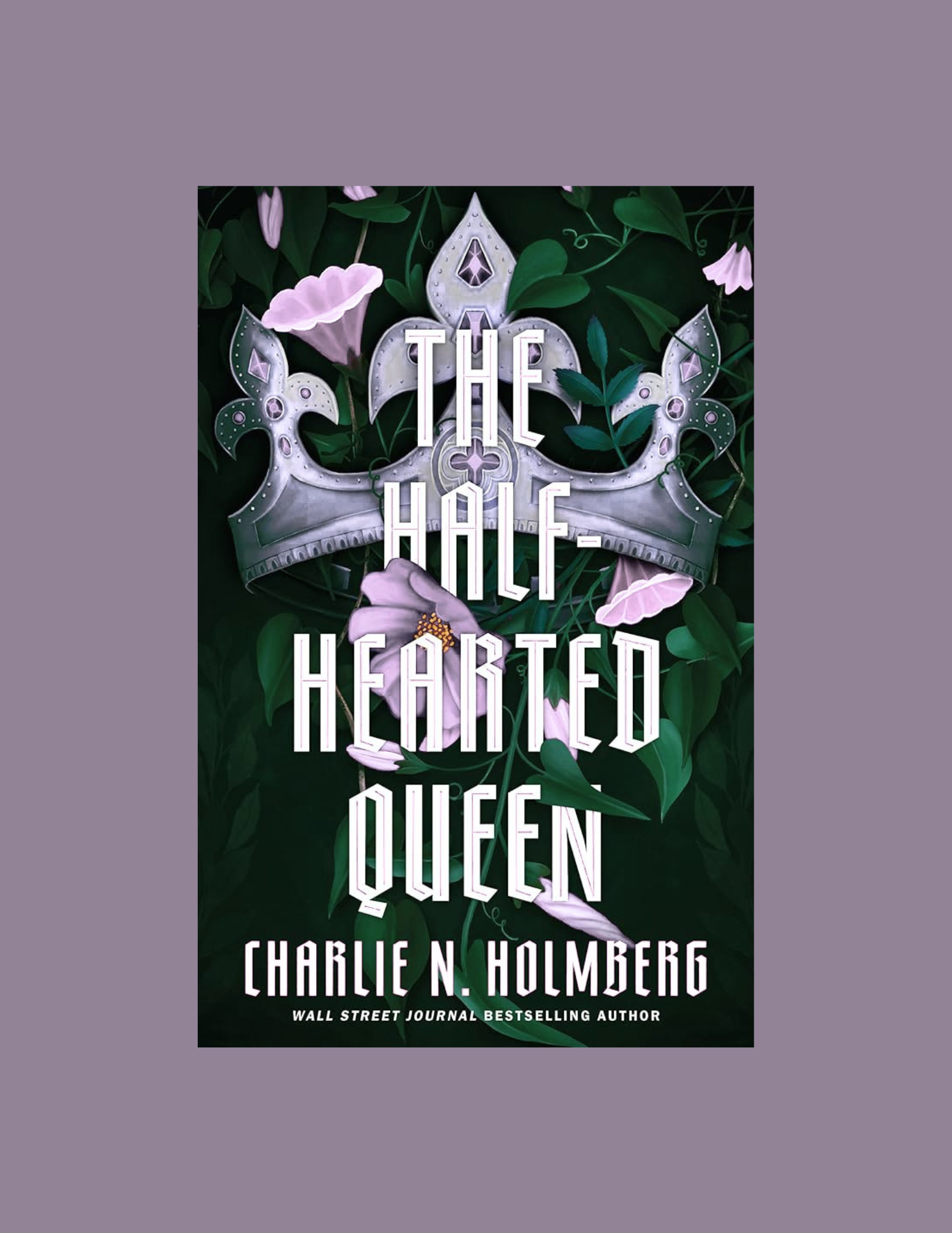 Book Review for The Half-hearted Queen by Charlie N. Holmberg